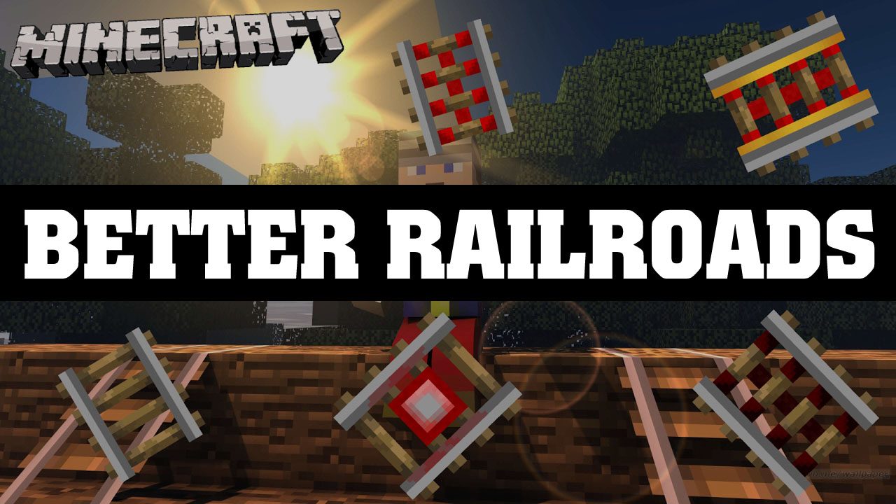 Better Railroads Mod