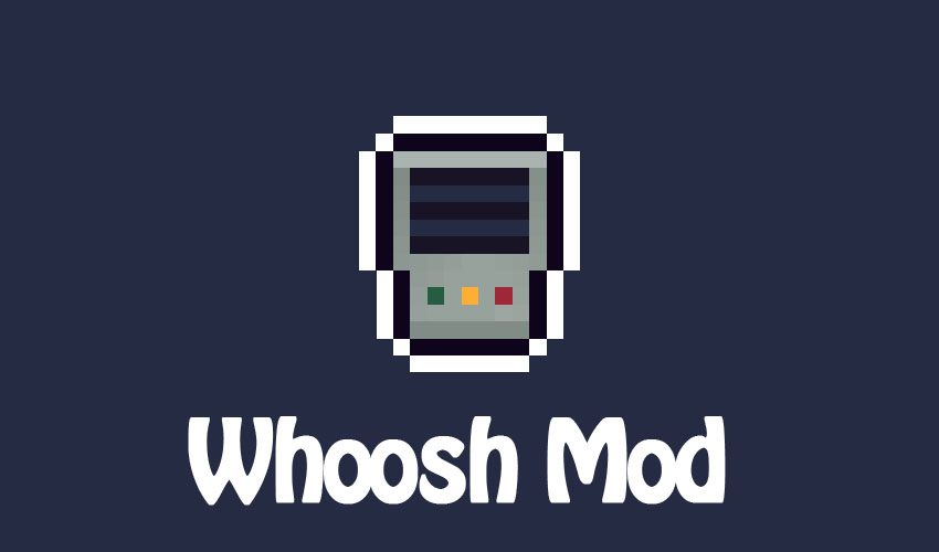 Whoosh Mod