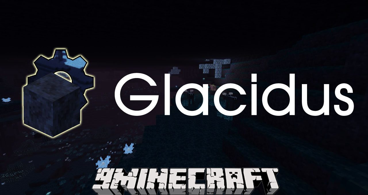 Glacidus Mod