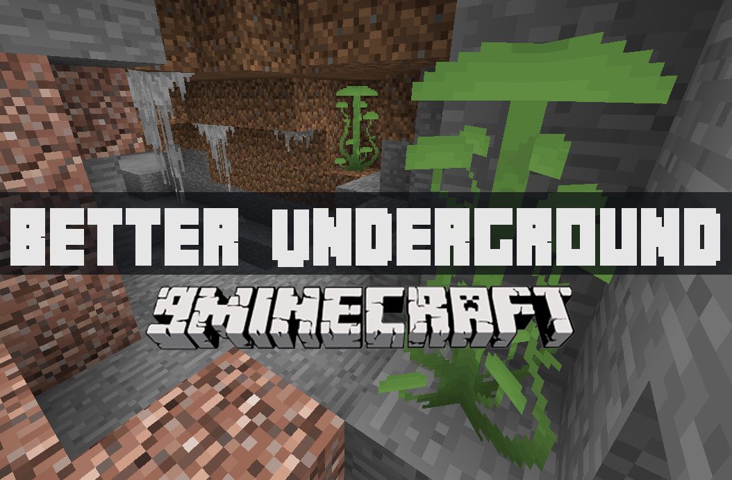 Better Underground Mod