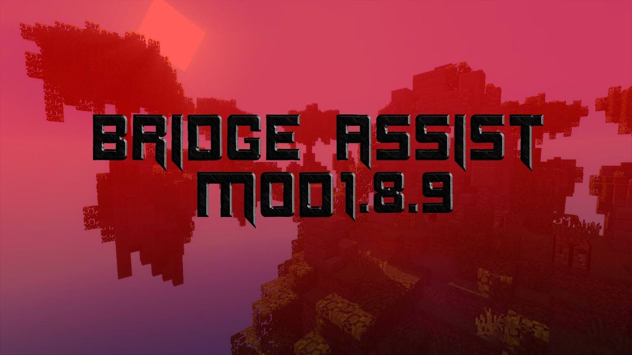Bridge Assist Mod