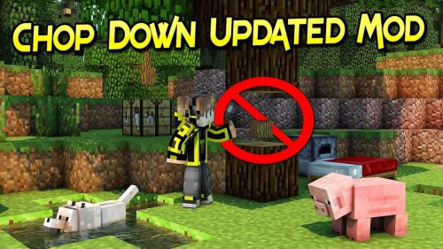 Chop Down Updated Mod