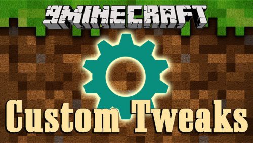 Custom Tweaks Mod