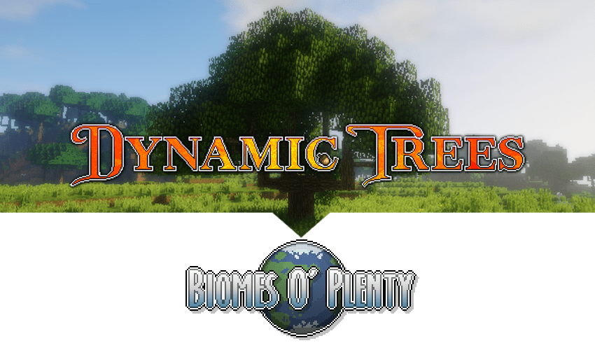 Dynamic Trees Biomes O’ Plenty Compat Mod