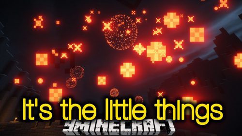 It’s the Little Things Mod