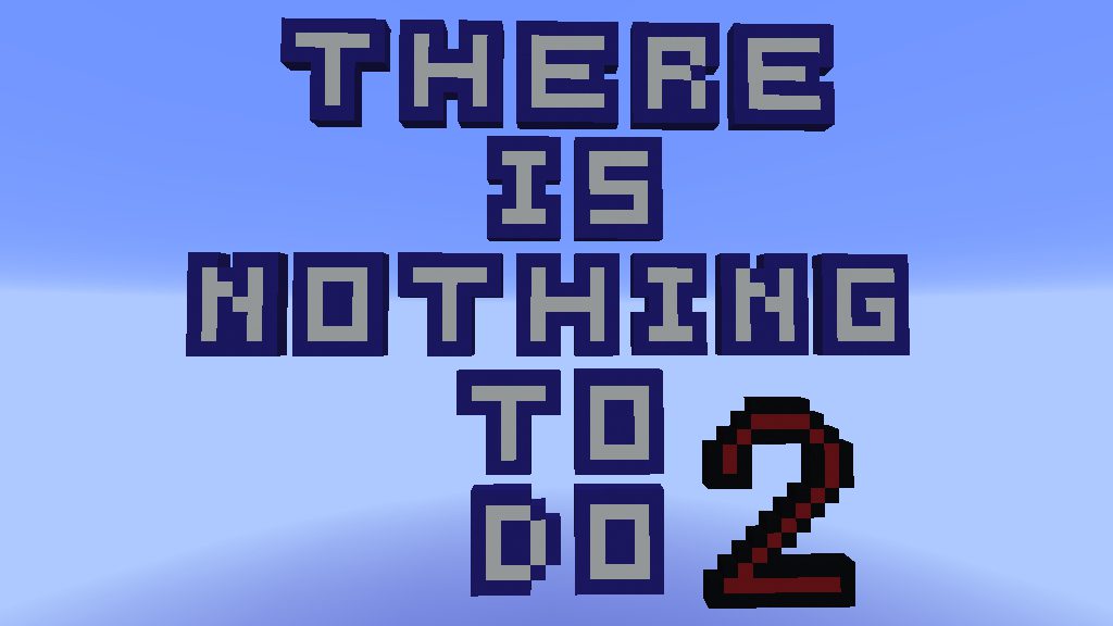 There is nothing to do 2 Map Thumbnail