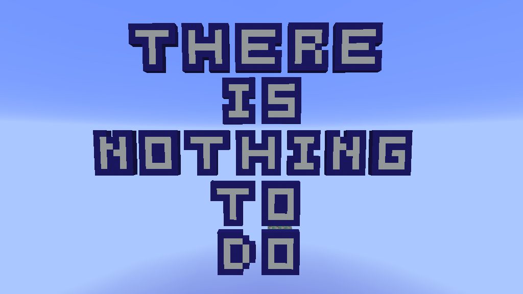 There is nothing to do Map Thumbnail