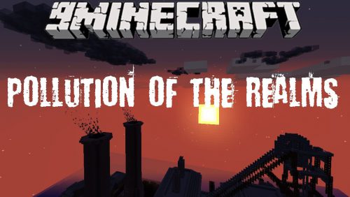 Pollution of the Realms Mod