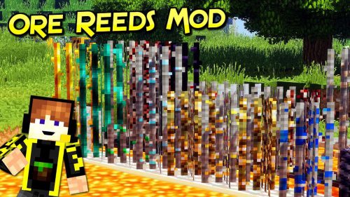 Ore Reeds Mod