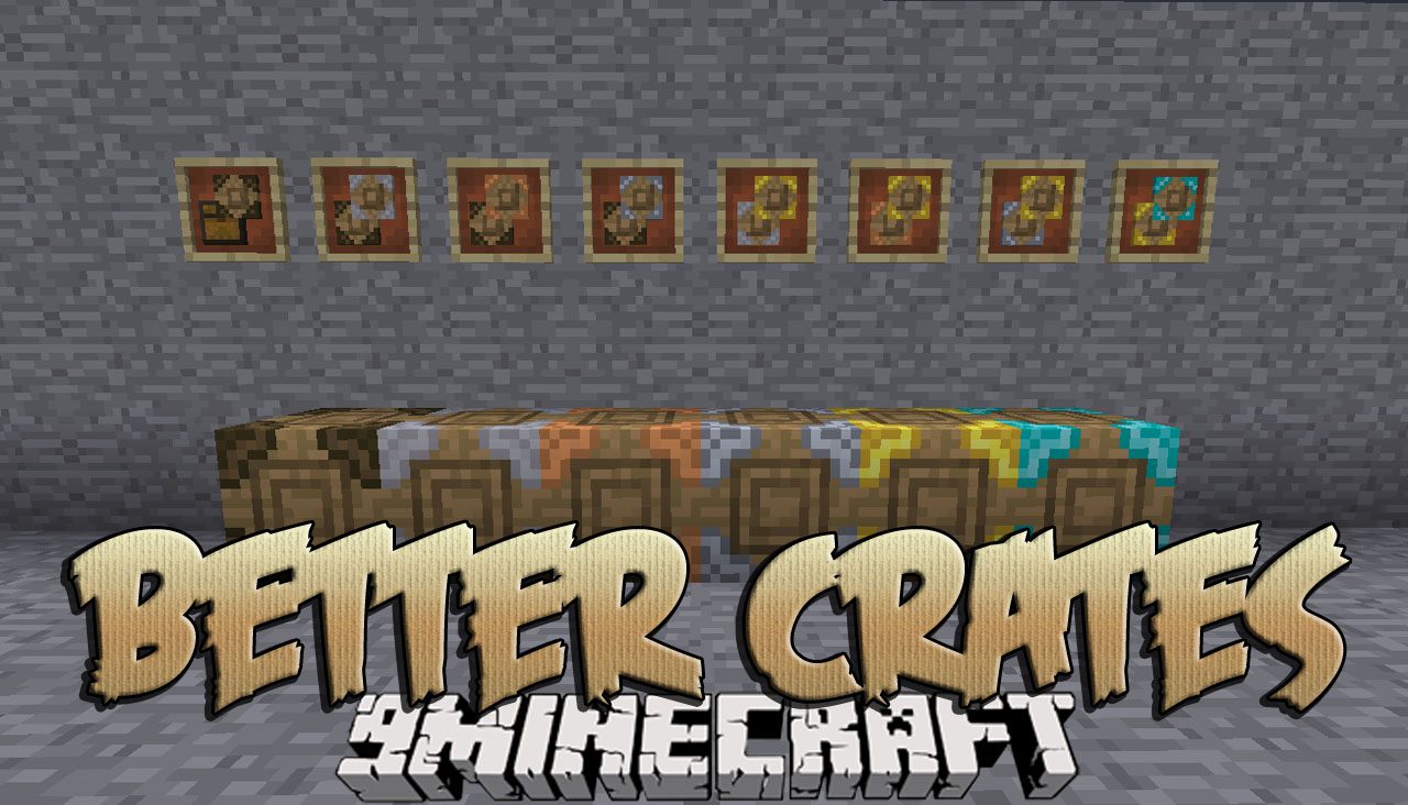 Better Crates Mod