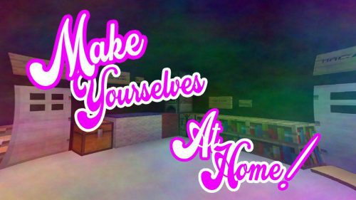 Make Yourselves At Home Map Thumbnail