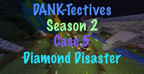 DANK-Tectives Season 2 Case 5 Map Thumbnail