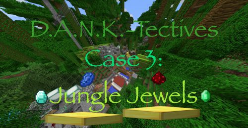 DANK-Tectives Case 3: Jungle Jewels Map Thumbnail