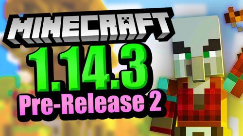 Minecraft 1.14.3 Pre-Release 2