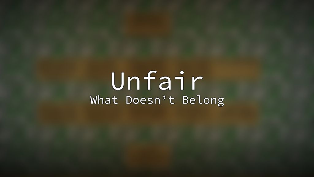 Unfair What Doesn’t Belong Map Thumbnail