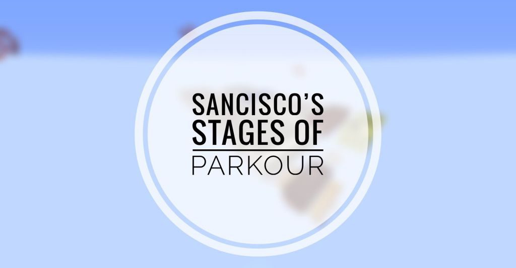 SanCisco’s Stages of Parkour Map Thumbnail
