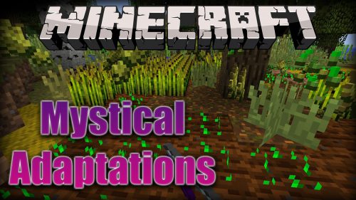 Mystical Adaptations Mod