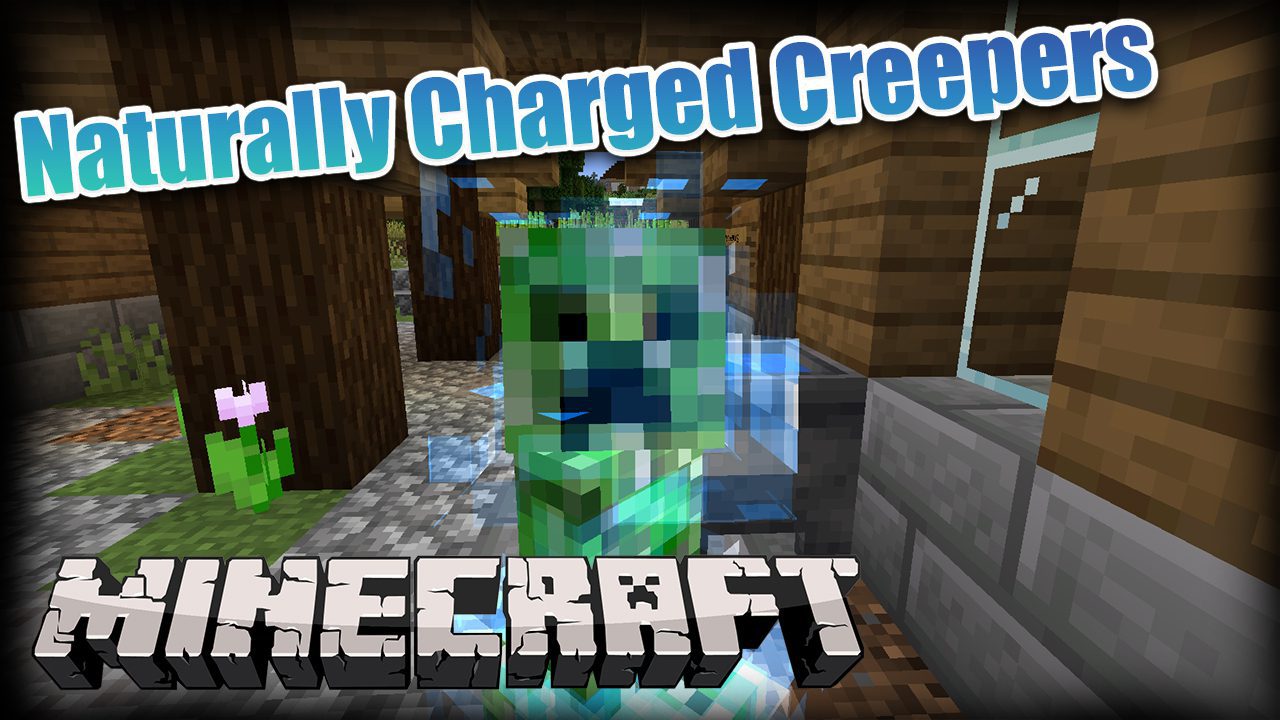 Naturally Charged Creepers Mod