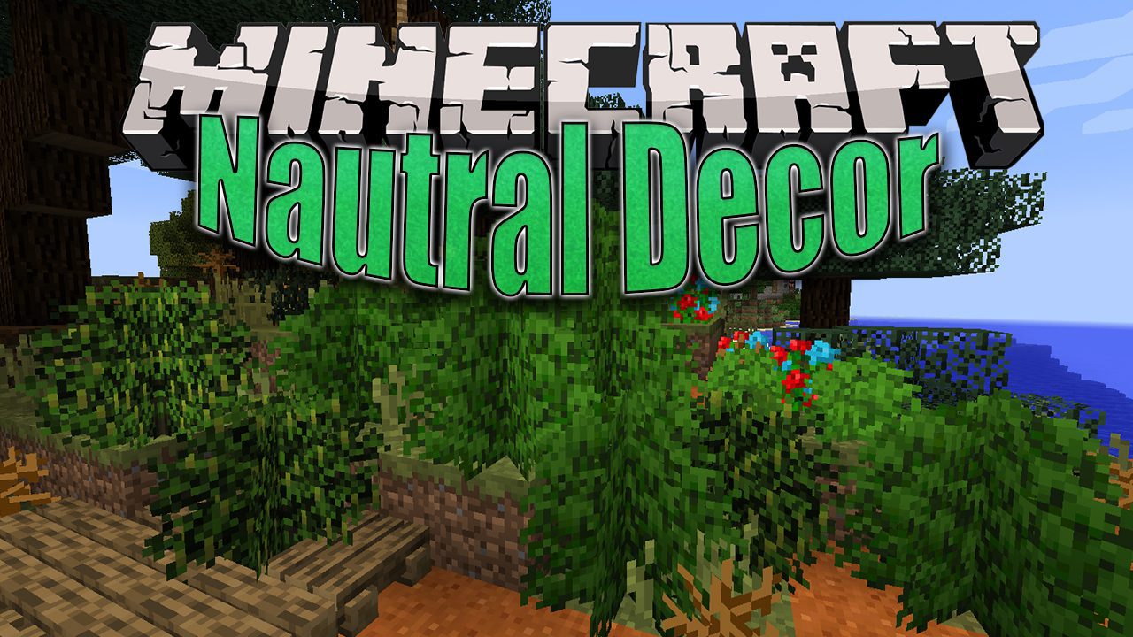 Nautral Decor Mod