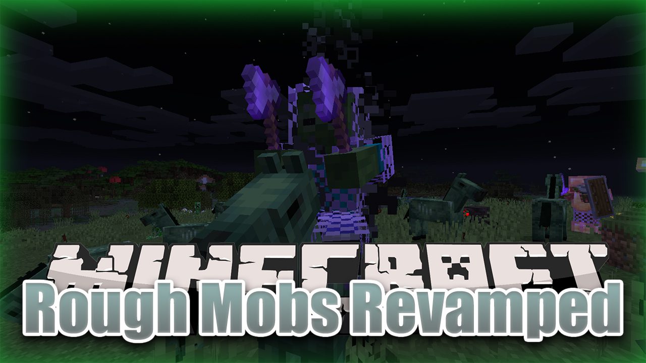 Rough Mobs Revamped Mod