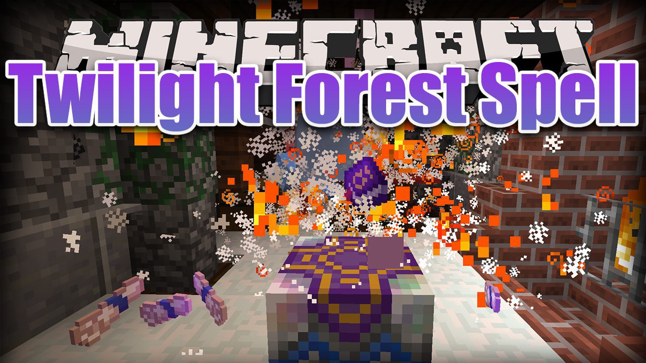 Twilight Forest Spell Mod
