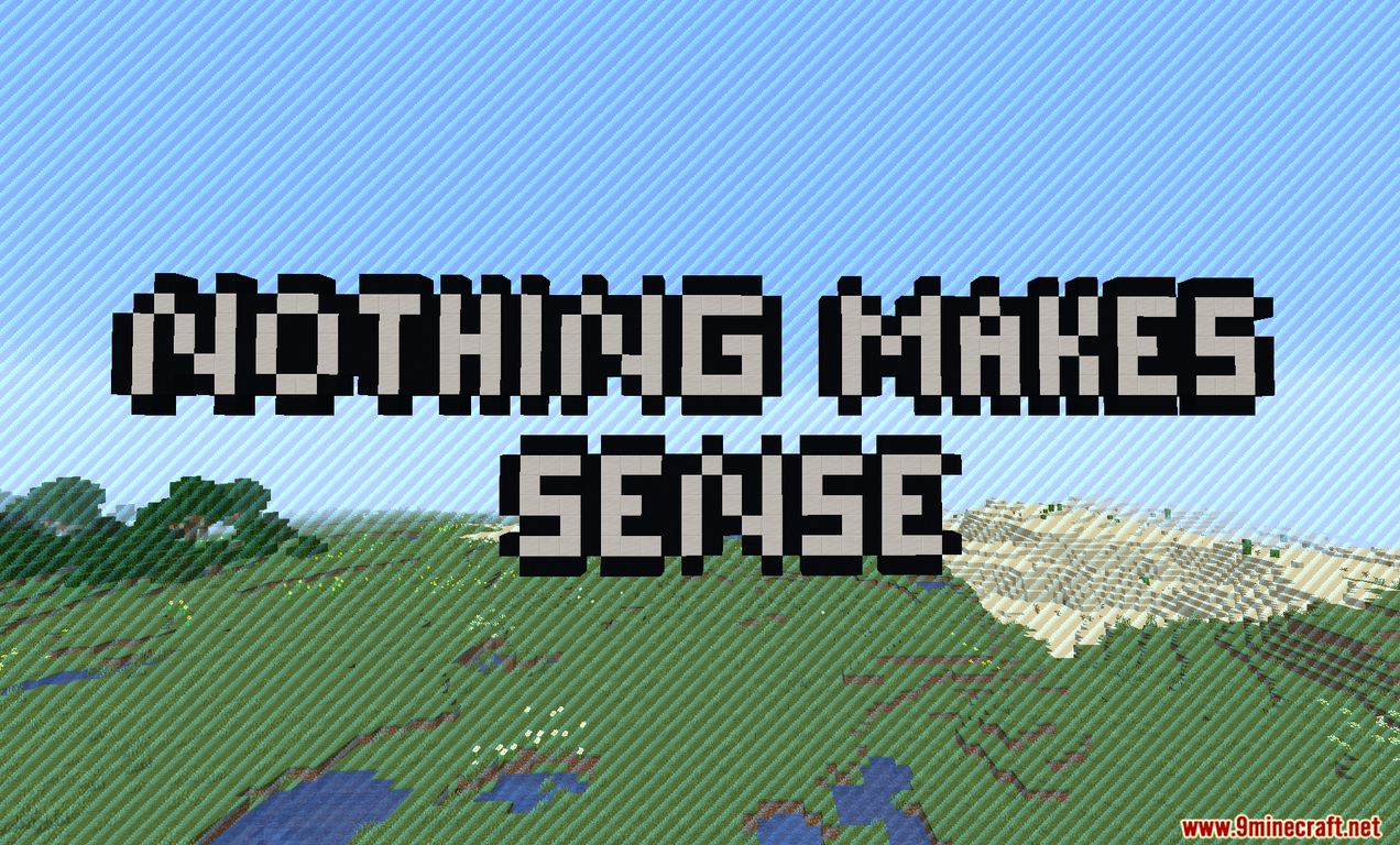 Nothing Makes Sense Map Thumbnail