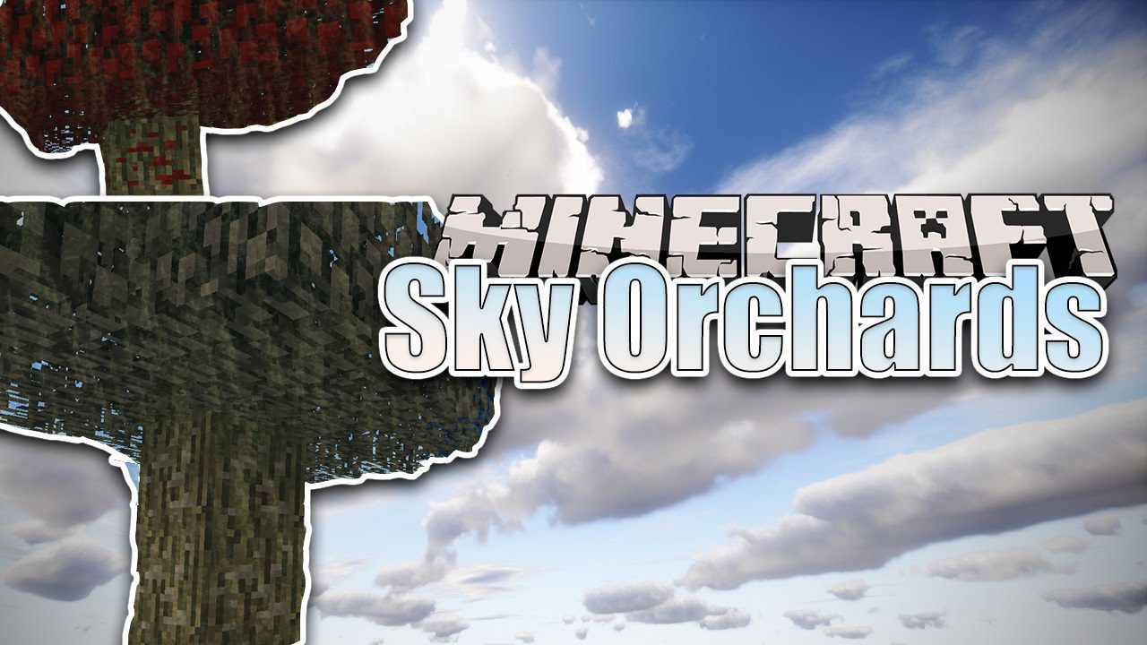 Sky Orchards Mod
