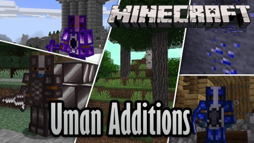 Uman Additions Mod