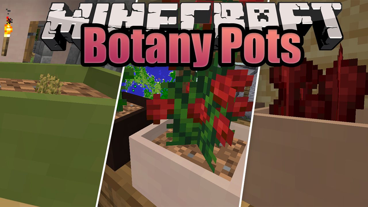 Botany Pots Mod