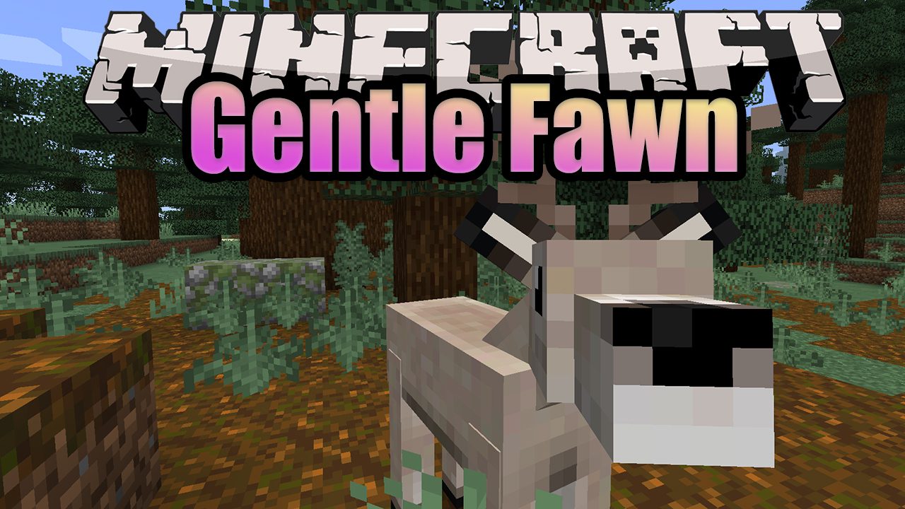 Gentle Fawn Mod