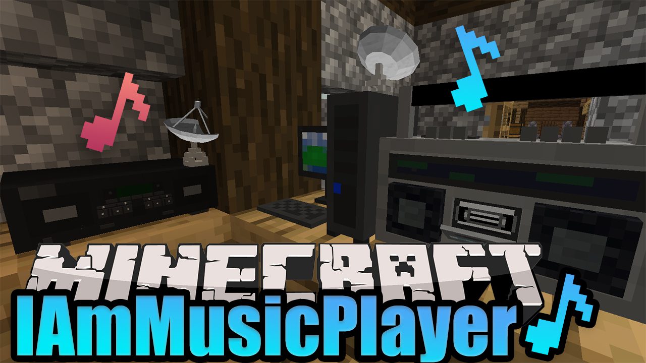 Iam Music Player [Forge/Fabric] - Minecraft Mods - CurseForge