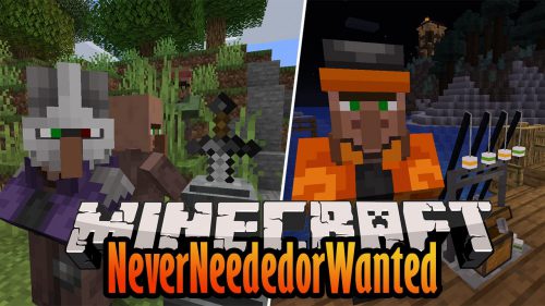 NeverNeededorWanted Mod