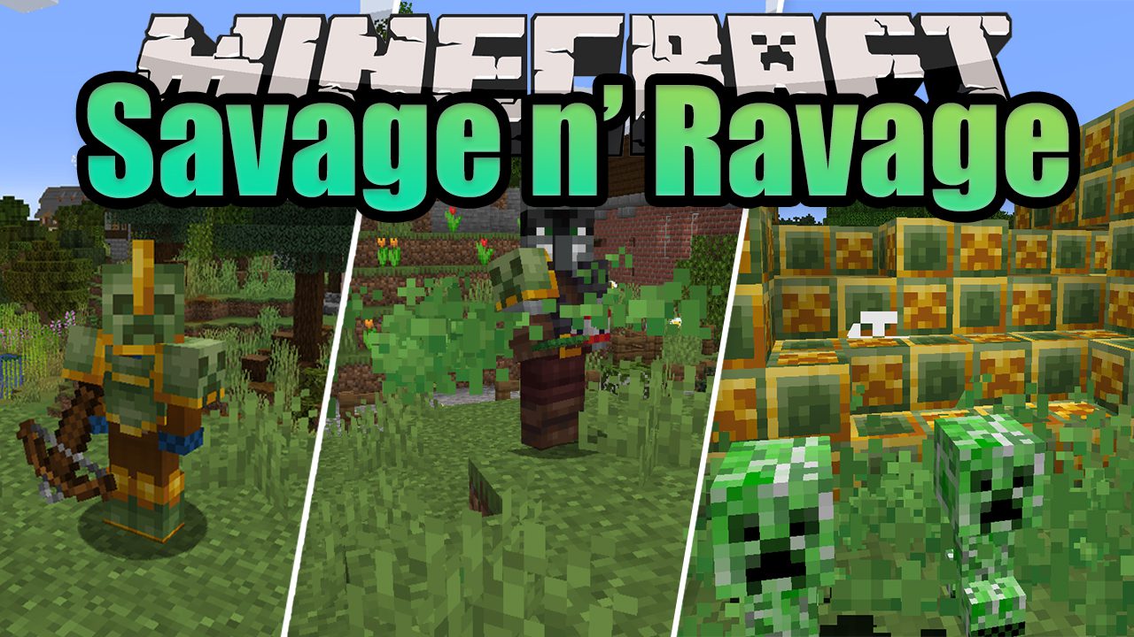 Savage and Ravage Mod