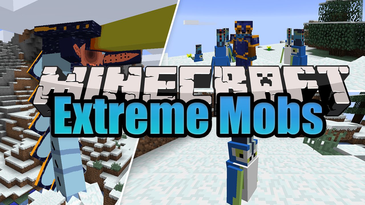 Extreme Mobs Mod