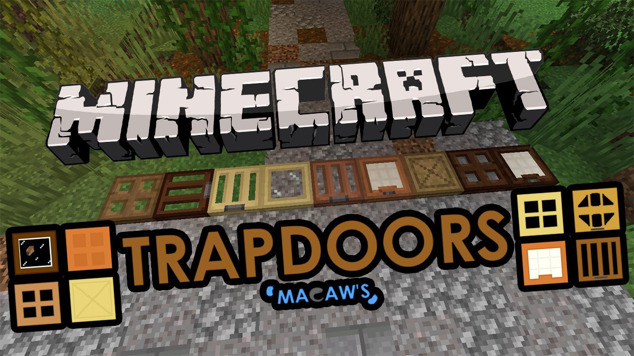 Macaws Trapdoors Mod