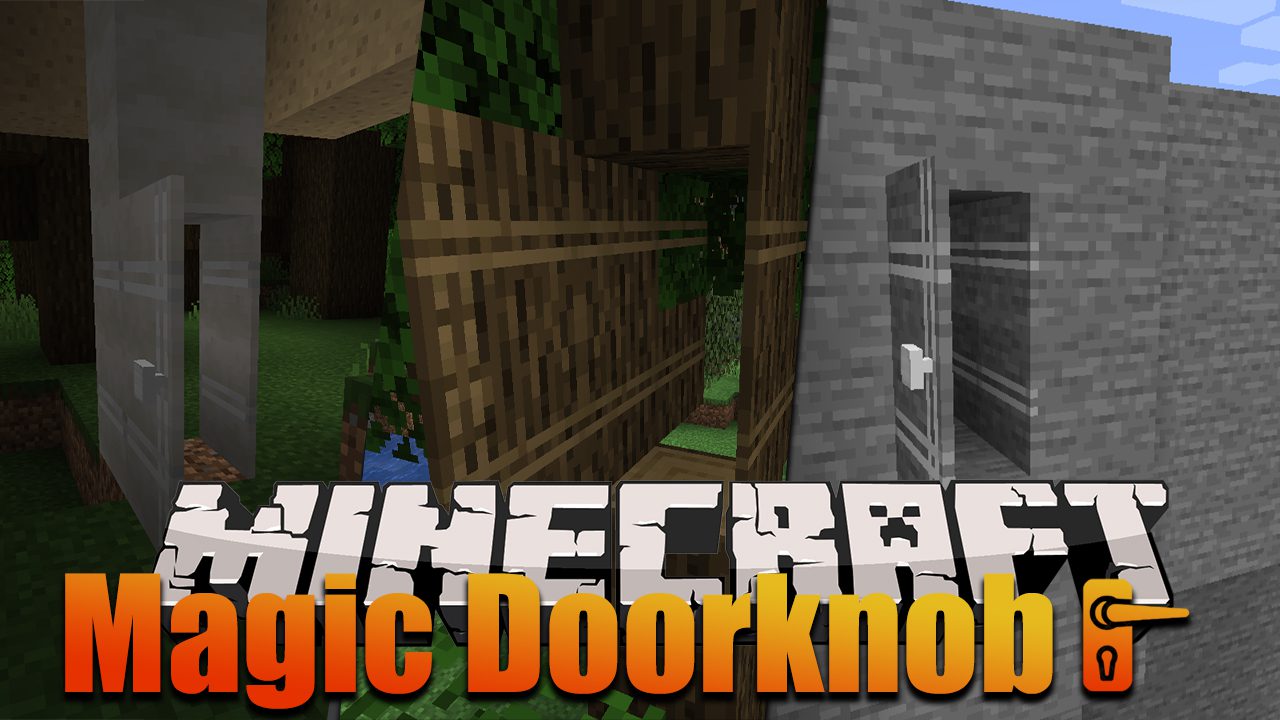 Magic Doorknob Mod