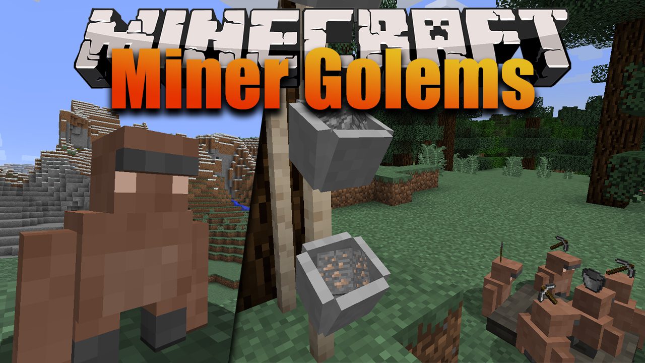 Miner Golems Mod