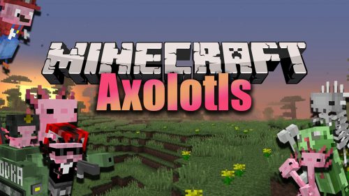 Axolotls Mod