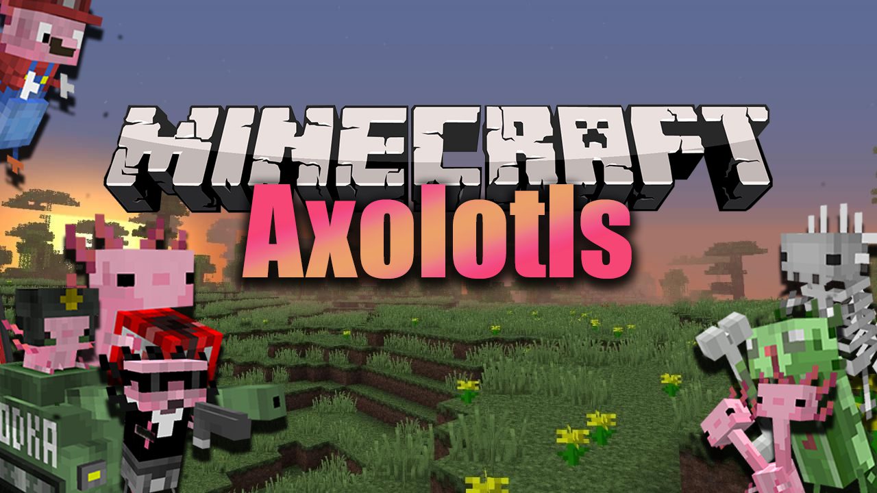 Axolotls Mod
