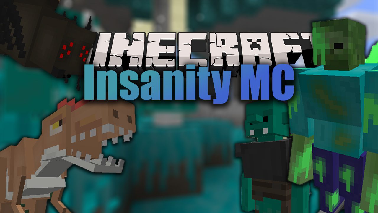 Insanity MC Mod