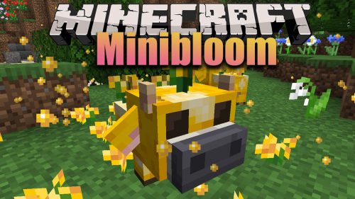 Minibloom Mod