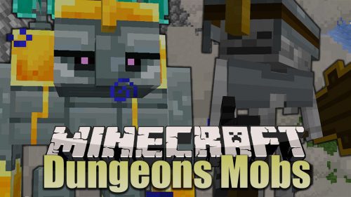 Dungeons Mobs Mod