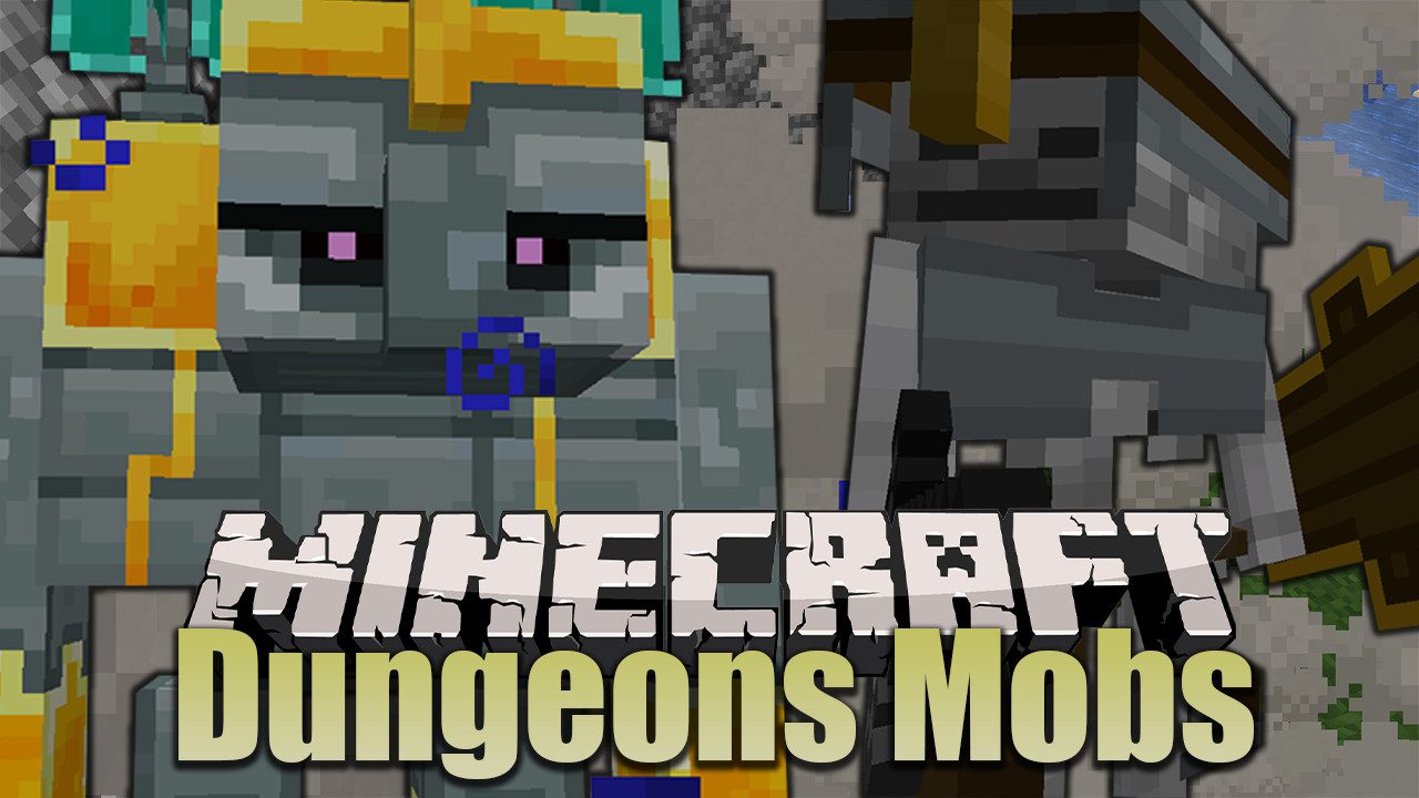 Dungeons Mobs - Minecraft Mods - CurseForge