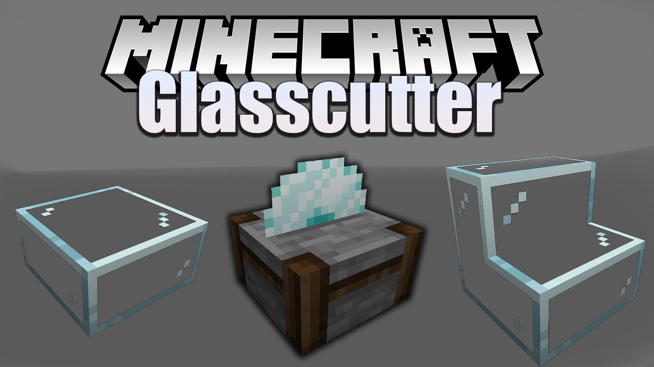 Glasscutter Mod