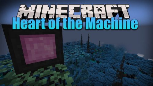 Heart of the Machine Mod