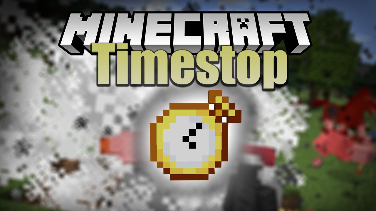 TimeStop Mod 1.12.2 (Control the Time) 