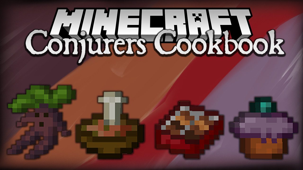 Conjurers Cookbook Mod