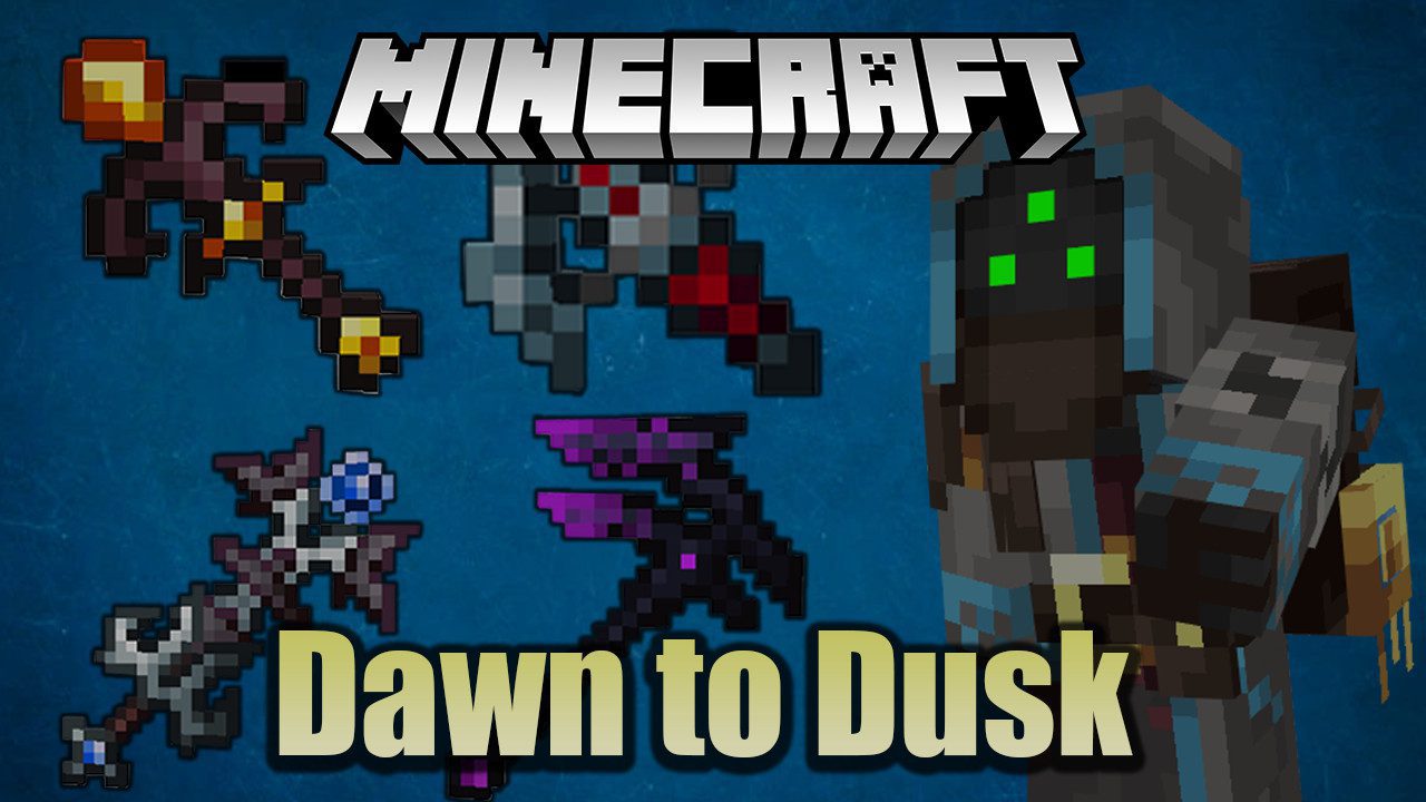 Dawn to Dusk Mod