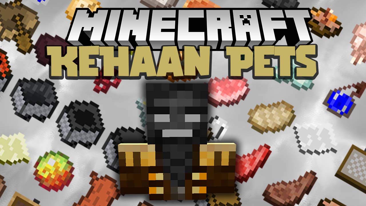 Kehaan Pets Mod