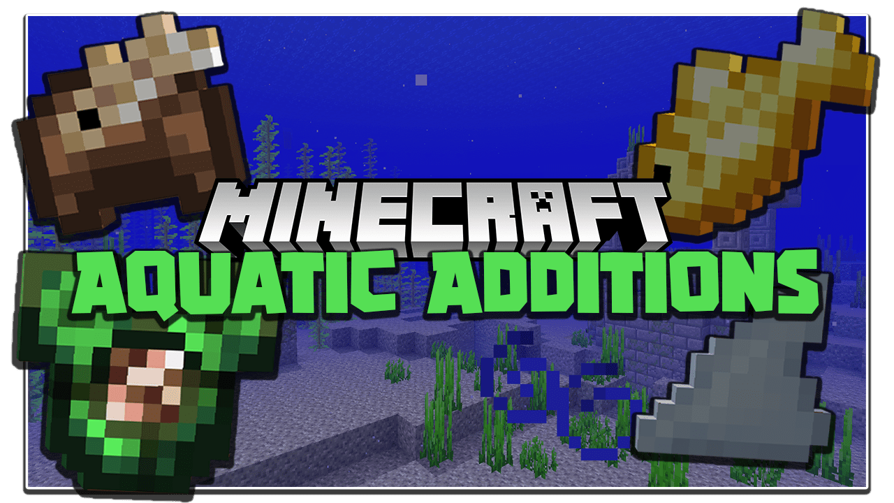 Aquatic Additions Mod